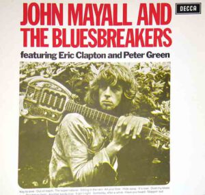 JOHN MAYALL AND THE BLUESBREAKERS ERIC CLAPTON & PETER GREEN 12" Vinyl LP