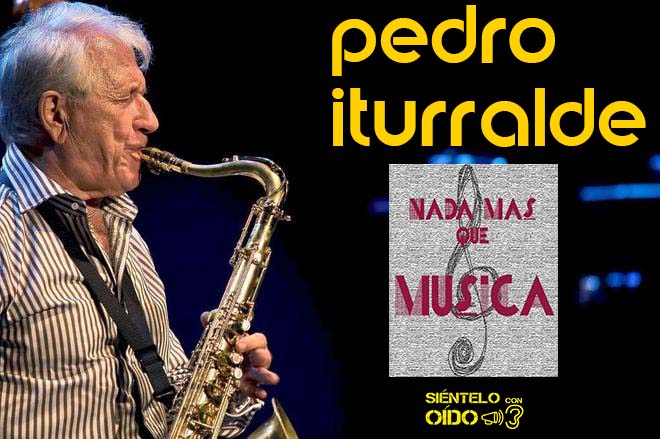 Nada más que música – Pedro Iturralde