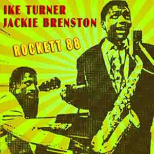4-Jackie Brenston & Ike Turner