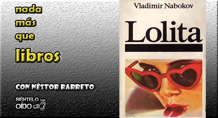Nada más que libros – Lolita – (Vladimir Nabokov)