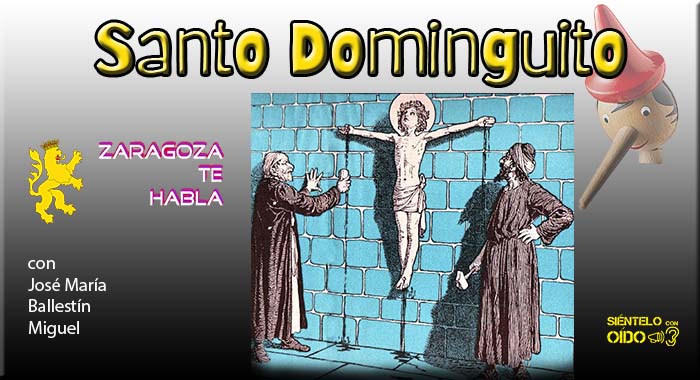 Zaragoza te habla – Santo Dominguito