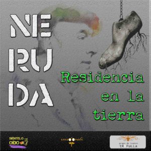 cartel NERUDA-Residencia-cuadro3