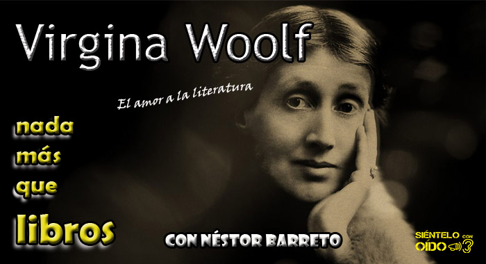Nada más que libros – Virginia Woolf (El amor a la literatura)
