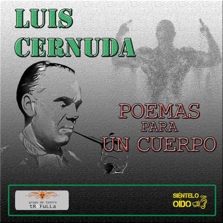 POESÍA: Luis Cernuda - 'Poemas Para Un Cuerpo' - Sientelo Con Oido