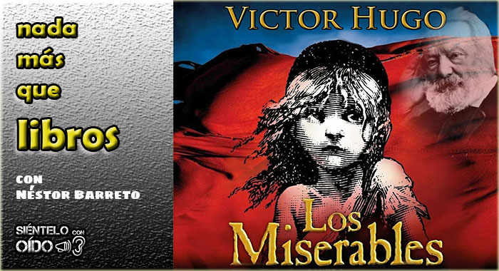 Nada más que libros – Los Miserables (Victor Hugo)