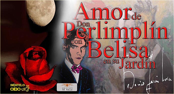 Amor de Don Perlimplín con Belisa en su jardín – Federico García Lorca