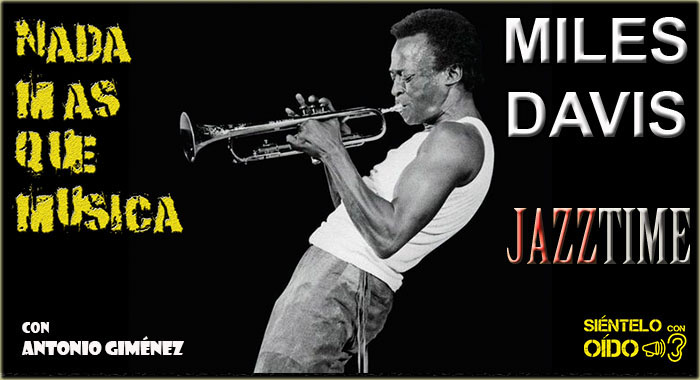 Nada más que música – Miles Davis