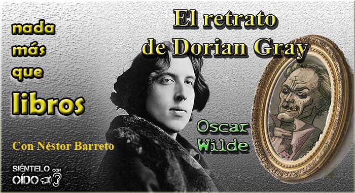 Nada más que libros – El retrato de Dorian Gray – Oscar Wilde