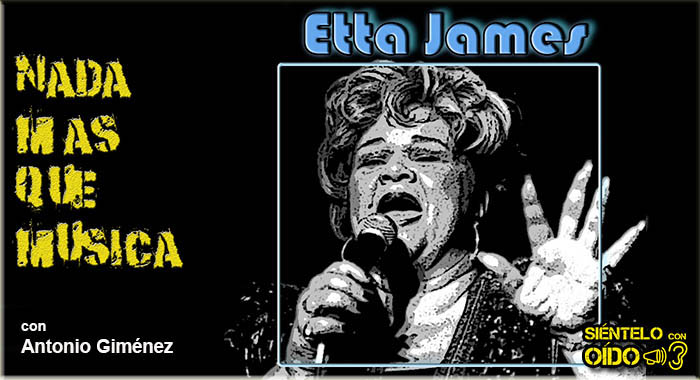 Nada más que música – Etta James