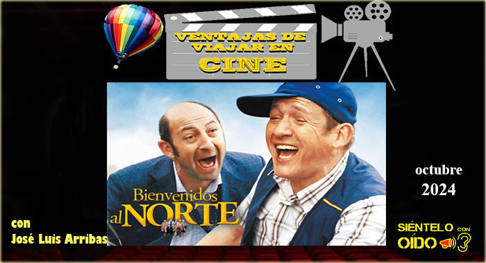 Ventajas de viajar en cine – Bienvenidos al Norte